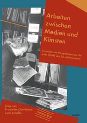Cover von Arbeiten zwischen Medien und Künsten