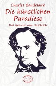 Cover von Die künstlichen Paradiese