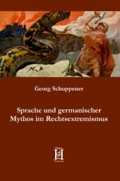 Cover von Sprache und germanischer Mythos im Rechtsextremismus