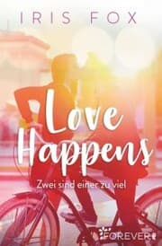 Cover von Love Happens - Zwei sind einer zu viel