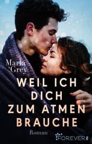 Cover von Weil ich dich zum Atmen brauche