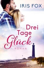 Cover von Drei Tage Glück