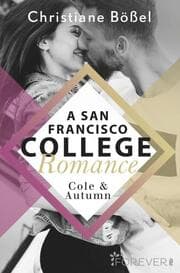 Cover von Cole & Autumn - A San Francisco College Romance