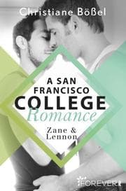 Cover von Zane & Lennon - A San Francisco College Romance
