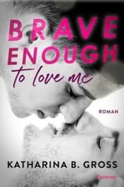 Cover von Brave enough to love me. Moritz & Sebastian