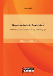 Cover von Bürgerhaushalte in Deutschland: Welche Rolle spielen Geld, Verwaltung und Beteiligung?