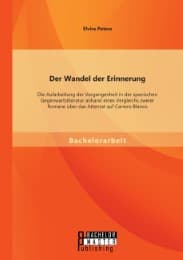 Cover von Der Wandel der Erinnerung: Die Aufarbeitung der Vergangenheit in der spanischen Gegenwartsliteratur anhand eines Vergleichs zweier Romane über das Attentat auf Carrero Blanco