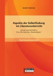 Cover von Aspekte der Selbstfindung im Literaturunterricht: Heimat und Identität in Finn-Ole Heinrichs 'Räuberhände'
