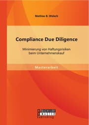Cover von Compliance Due Diligence: Minimierung von Haftungsrisiken beim Unternehmenskauf