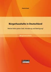 Cover von Bürgerhaushalte in Deutschland: Welche Rolle spielen Geld, Verwaltung und Beteiligung?