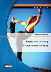 Cover von Pilates und Dehnung - Eine symbiotische Verbindung
