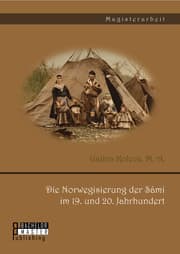 Cover von Die Norwegisierung der Sámi im 19. und 20. Jahrhundert