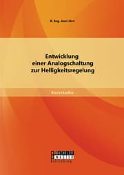 Cover von Entwicklung einer Analogschaltung zur Helligkeitsregelung