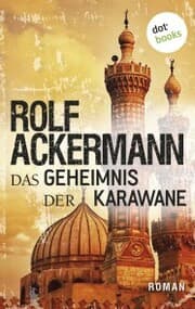 Cover von Das Geheimnis der Karawane