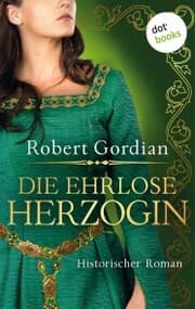 Cover von Die ehrlose Herzogin