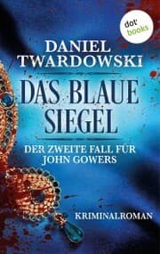 Cover von Das blaue Siegel: Der zweite Fall für John Gowers