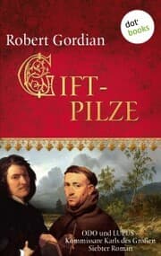 Cover von Giftpilze - Odo und Lupus, Kommissare Karls des Großen: Siebter Roman