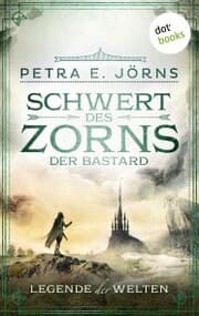 Cover von Legende der Welten - Band 2: Schwert des Zorns - Der Bastard