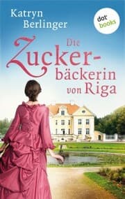 Cover von Die Zuckerbäckerin von Riga