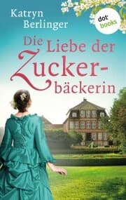 Cover von Die Liebe der Zuckerbäckerin