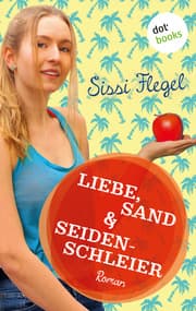 Cover von Liebe, Sand & Seidenschleier: Vierter Roman der Mimi-Reihe