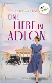 Cover von Eine Liebe im Adlon