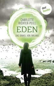 Cover von Das Orakel von Farland - Band 3: Eden