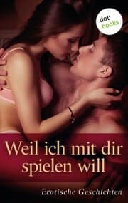 Cover von Weil ich mit dir spielen will