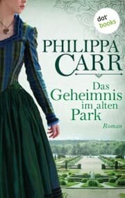 Cover von Das Geheimnis im alten Park: Die Töchter Englands - Band 15