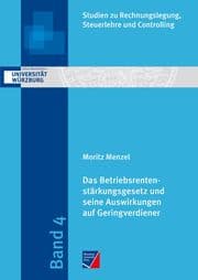 Cover von Das Betriebsrentenstärkungsgesetz und seine Auswirkungen auf Geringverdiener