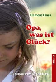 Cover von Opa, was ist Glück?