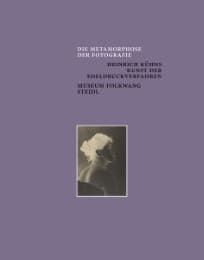 Cover von Die Metamorphose der Fotografie. Heinrich Kühns Kunst der Edeldruckverfahren