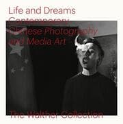 Cover von Life and Dreams: Contemporary Chinese Photography and Media Art