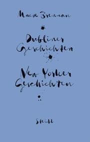 Cover von Sämtliche Erzählungen: New Yorker Geschichten und Dubliner Geschichten