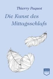Cover von Die Kunst des Mittagsschlafs