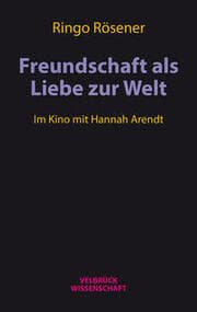 Cover von Freundschaft als Liebe zur Welt