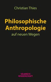 Cover von Philosophische Anthropologie auf neuen Wegen