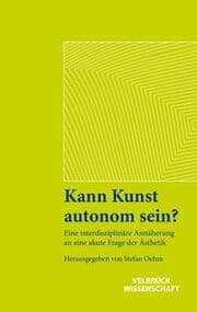 Cover von Kann Kunst autonom sein?