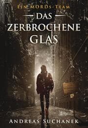 Cover von Ein MORDs-Team - Band 15: Das zerbrochene Glas (All-Age Krimi)