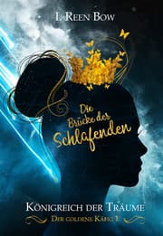 Cover von Königreich der Träume - Der goldene Käfig 1: Die Brücke der Schlafenden
