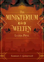 Cover von Das Ministerium der Welten - Samhain 1: Geisterwelten