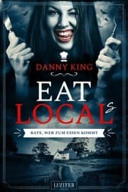 Cover von EAT LOCAL(s) - Rate, wer zum Essen kommt