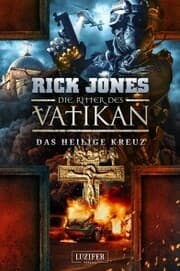 Cover von DAS HEILIGE KREUZ (Die Ritter des Vatikan 9)