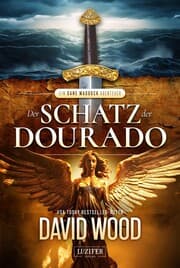 Cover von DER SCHATZ DER DOURADO (ein Dane Maddock Abenteuer 2)
