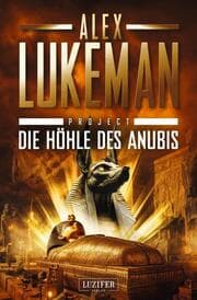 Cover von DIE HÖHLE DES ANUBIS (Project 20)