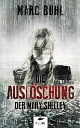 Cover von Die Auslöschung der Mary Shelley