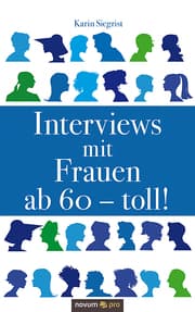 Cover von Interviews mit Frauen ab 60 - toll!