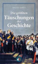Cover von Die größten Täuschungen der Geschichte