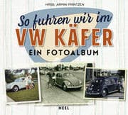 Cover von So fuhren wir im VW Käfer