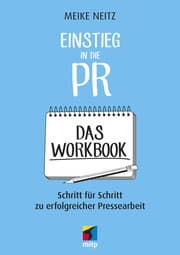 Cover von Einstieg in die PR - Das Workbook